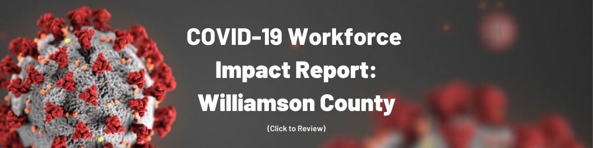 COVID-19 Workforce Impact Report: Williamson County