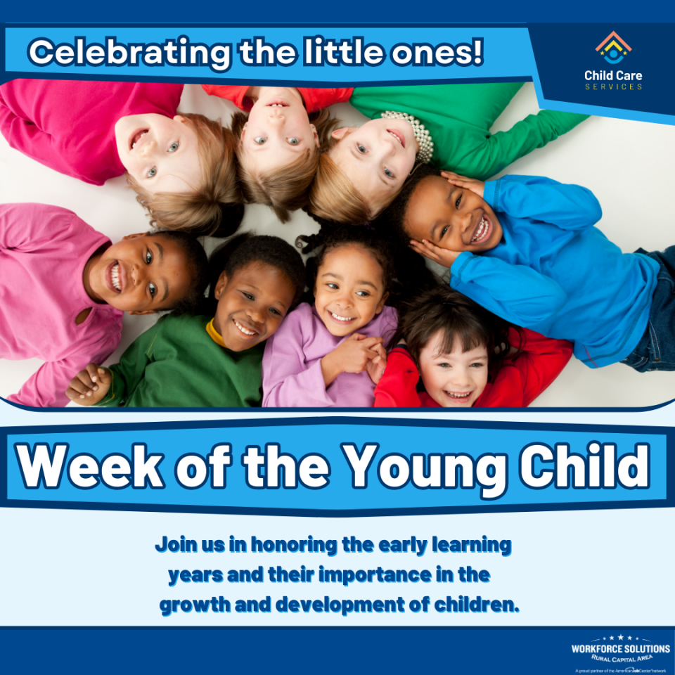 Week of the Young Child: Celebrating Children and Early Learning in Our Communities